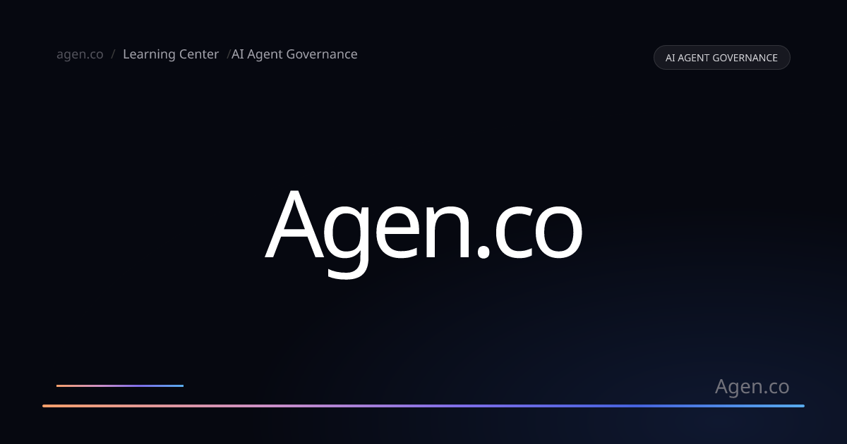 Complete Guide to AI Agent Governance
