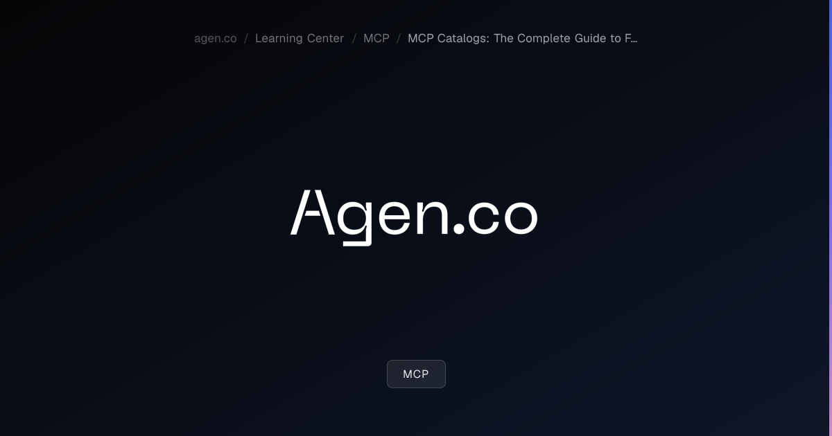 MCP Catalogs: The Complete Guide to Finding and Managing MCP Servers